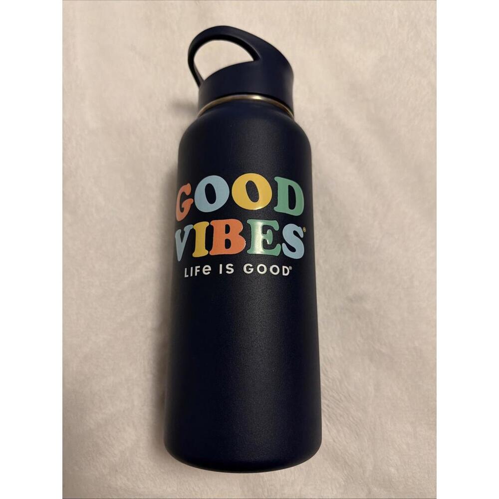 LIFE IS GOOD 32oz  STAINLESS STEEL/WATER BOTTLE "GOOD VIBES."